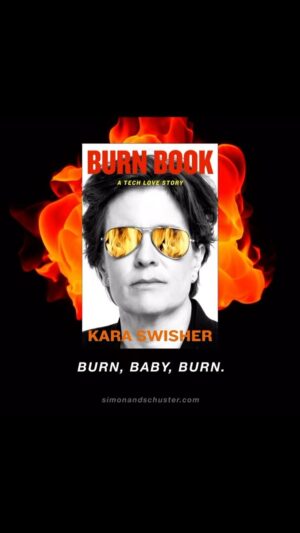 Kara Swisher Instagram - Coming soon. Preorder here: https://www.simonandschuster.com/books/Burn-Book/Kara-Swisher/9781982163891. Thanks for the fire @msjonesnyc!