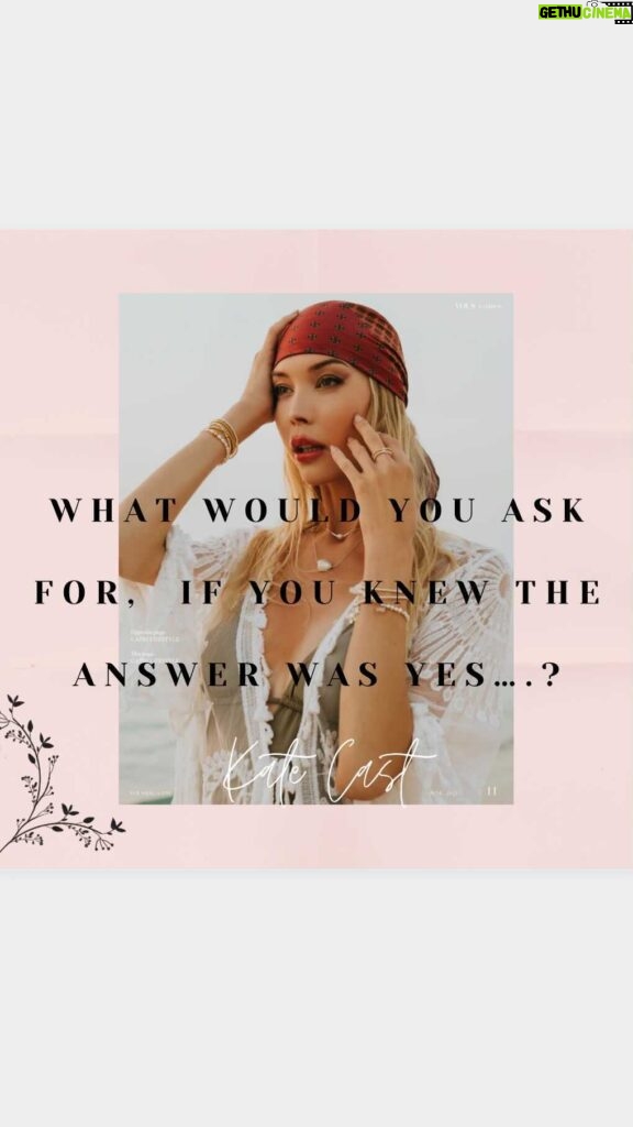 Kate Cast Instagram - WHAT WOULD YOU ASK FOR, IF YOU KNEW THE ANSWER WAS YES? Who do you need to be to bring forth your dreams…? You can create anything your reality to look alike. Whatever you want to have & live in your life, you have to become One with it in order to manifest it. The easiest way to do it is to think - act - feel AS IF it already is. Take determined actions what you think person who has that life already is doing every day or & and have done to get where you wanna be. And last but not least - eliminate from your daily life what doesn’t align with that vision. Start to create. The time is NOW. Kate Cast with love ❤️