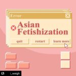 Katie Leung Instagram - #Repost @i_weigh with @get_repost ・・・ A topic that isn't talked about enough 👉 "Being 'into Asians' is not a personality trait. This obsession has roots tracing back decades, and touches on issues of exoticism, patriarchal standards of femininity, as well as modern projections of standards due to pop culture. All of these have caused issues, some more detrimental to Asians than others." Guide and quote from @dearasianyouth, illustrations by @nicole.nnguyen #iweigh #asianfetishization #activism