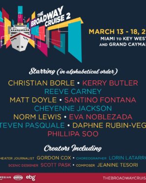 Kerry Butler Instagram - Come sail away with me!! Look at this lineup!!! You can reserve the cruise now!  Maybe @mrcheyennejackson and I will do a little XANADU?!!! 

The Broadway Cruise
March 13-March 18, 2024
Miami to Key West to Grand Cayman
www.thebroadwaycruise.com
#thebroadwaycruise