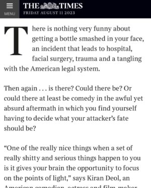 Kiran Deol Instagram - 😲💥📰The Times UK 😲💥📰
I didnt realize how *massive*   *thoughtful* this article was bc I've been  working on the show. Excerpts here. My Mum still reads this paper! 😭

@edfringe run begins THIS MONDAY @gildedballoon August 14-28. ✨🎟️✨

#edfringe #woman #comedy #live 

📸 @birds_eye_photo 
📸 @fscottschafer