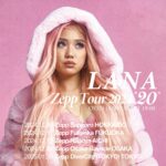 LANA Instagram – Zepp Tour 2024 “20”開催決定！

2024.12.06 (Fri) Zepp Sapporo HOKKAIDO 
2024.12.11 (Wed) Zepp Fukuoka FUKUOKA 
2024.12.13 (Fri) Zepp Nagoya AICHI
2024.12.20（Fri）Zepp Osaka Bayside OSAKA 
2025.01.30（Thu）Zepp DiverCity (TOKYO) TOKYO

先行受付（先着先行）
【受付期間】6/8（土）10:00〜6/23（日）23:59
チケットリンクはプロフィールから！