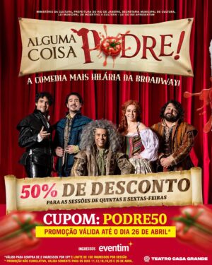 Laila Garin Instagram - 🍅 O MUSICAL MAIS PREMIADO DE 2023 AGORA NO RIO! 🍅

💀 A comédia mais HILÁRIA da BROADWAY e mais PREMIADA de 2023 “Alguma Coisa Podre”, finalmente está no Rio de Janeiro! E o melhor de tudo é que dá para assistir COM 50% DE DESCONTO com o cupom PODRE 50! 🤪

🥚 Não perca a chance de ver Marcos Veras, George Sauma, Laila Garin e grande elenco! 

🍳 CURTÍSSIMA TEMPORADA: de 5 de abril a 5 de maio no @teatrocasagrande

🎫: ingressos EVENTIM ✨

🚨 Promoção não cumulativa, válida somente para os dias 11,12,18,19,25 e 26 de abril.

#musicalpodre #shakespeare #teatrocasagrande #somethingrotten #broadway #algumacoisapodre #teatromusical #eurofarma #porto #mills #eletrobras #atlasschindler #promenadehotelaria #wyndhambarra #teatroerrejota #teatrorj #showtime #cultura