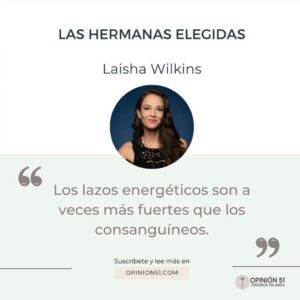 Laisha Wilkins Instagram - Mis hermanas elegidas son mujeres que me confrontan, que me ponen en mi lugar, que se emocionan con mis proyectos y mis éxitos, que me consuelan y responsabilizan en los fracasos, que me dan la mano y me aman por quien soy, con todo lo que ello implica.😍 Ustedes saben quiénes son… las amo💜