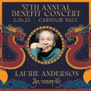 Laurie Anderson Instagram - Looking forward to seeing you all @carnegiehall on February 26 for the #TibetBenefit2024! I’ll be joining @philipglassmusic, @maggierogers, @maya_hawke, @tibet_effect, @philipglassensemble, #scorchioquartet and many more to be announced. Tickets are on sale now – link in bio!
