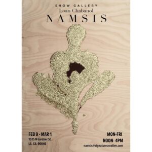 Loan Chabanol Instagram - The show is open to public Feb 9 th to March 1 | Monday - Friday | Noon - 4 pm @showgallery #NAMSIS #art #exhibition