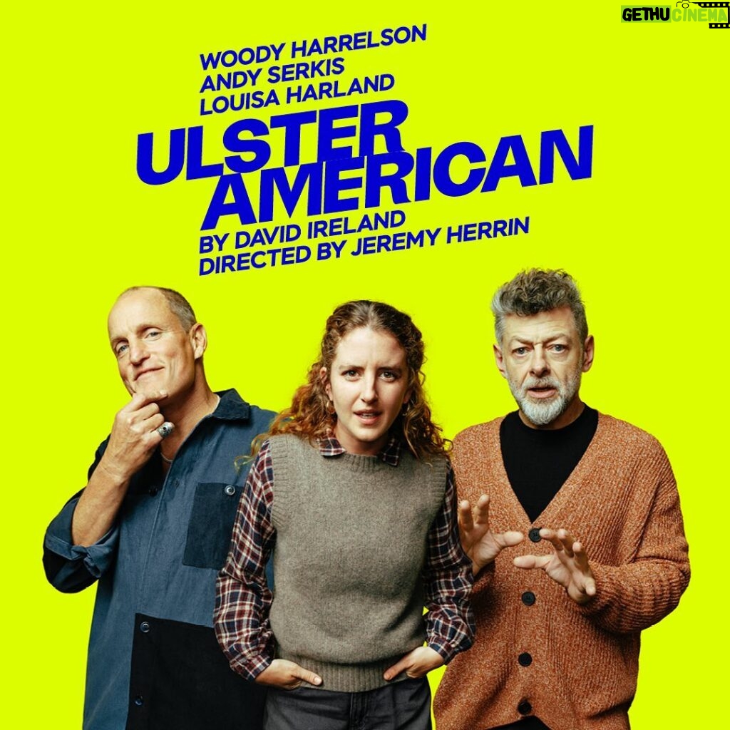 Louisa Harland Instagram - 👀FIRST LOOK at the poster for Ulster American, coming to @riversidestudioslondon for 8 weeks only this winter. Starring @woodyharrelson @andyserkis and @louisadodgeharland – tickets selling fast so book yours now! 📸 @charlieclift #ulsteramerican #ulsteramericanplay