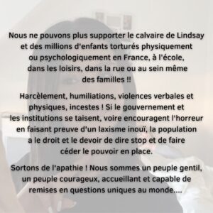 Lucie Lucas Instagram - #justicepourlindsay @emmanuelmacron  @papndiaye_min #ericdupondmoretti  @marionlamaintendue @asso_hugo @associationlespapillons @lacnape @fondation_enfance @asso_fai @sisterviving @instinct_de_soeurvie_bis @i.n.c.e.s.t.i.c.i.d.e_fr