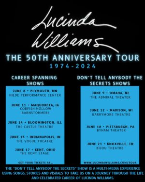 Lucinda Williams Instagram - We are so excited to bring you Lucinda Williams 50th Anniversary tour! We’re playing these dates along with a few festivals this summer & can’t wait to see you there 😎❤️‍🔥🤘most of these shows go on sale THIS FRIDAY (4/12) but stay tuned for some PRESALES happening TOMORROW (4/11) 

*** Knoxville date goes on sale NEXT Friday (4/19)