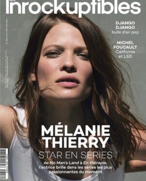 Mélanie Thierry Instagram - Alors cette Couv’ .. je ne l ai pas vu venir ! Merci @ojoyard pour cet entretien , même planquée à l autre bout du fil , vous avez réussi à me scanner.. @lesinrocks pour la 1 ère fois . 📷 @sabinevilliard