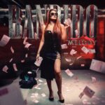 Melody Ruiz Instagram - Familia os dejo la portada de mi próximo single “Bandido”… ❤️ 8/03/2024 🔥😎📸🎼