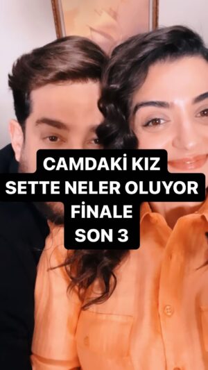 Merve Polat Instagram - CAMDAKİ OLAYLAR FİNALE SON 3💥💥💥
@kanald @ogm.pictures @camdakikiz 
#camdakikız