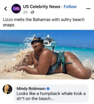 Mindy Robinson Instagram - I thought we were done having to hear about how "sexy" Lizzo supposedly is, after she was outed for forcing her dancers to eat the banana out of the rotten crotch of a foreign prostitute? I'm allowed to make fun of awful people, so don't even start... lol

No amount of fake press is going to make this detestable gross lump of shit "sexy" ...ever.
