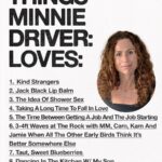 Minnie Driver Instagram – @dreambabypress asked @driverminnie for a list of 10 things she loves and 10 things she hates.

Minnie Driver is an actor, musician and author who lives by the sea.