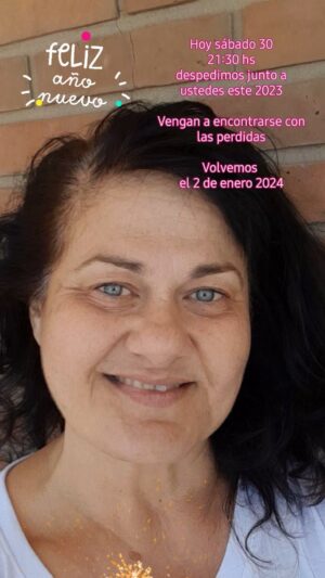 Mirta Wons Instagram - Vení a despedir con nosotras este 2023 tan delirante
.
Las perdidas nos encontramos y te esperamos hoy 21:30 en el Teatro Atlas de Mar del Plata
.
Brindamos con vos y por vos y nos volvemos a encontrar el 2 de enero de martes a domingos para empezar un 2024 con las pilas recargadas
.
Feliz año Nuevo

@perdida.mente.ok
.
@josemariamuscari 
@multiteatro 
@tomas.rottemberg 
@leonorbenedetto_ok 
@anitapicchiook 
@iliana_calabro 
@emilimazeroficial 
@mirtawons6 
@marialauraespinola 
@marielaasensio 
@maxiczajkowski
