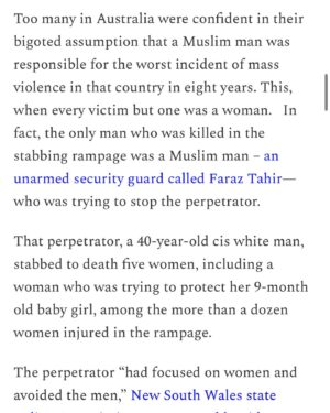 Mona Eltahawy Instagram - Every time I hear of a cisgender heterosexual man who murdered women because he couldn’t find a romantic or sexual partner, I think of my youth and the number of men my unpartnered self could’ve killed.

And every time we hear the excuses that patriarchy and its enforcers make for the violence on behalf of  those murderous men’s dicks, it tells us  everything we  need to know about the difference between the kind of violence we are told to take seriously, and the kind we are told to consider as no more than the unavoidable cost of admission to living in a patriarchal world.

The police in Australia have ruled out terrorism as the motive for a rampage by a man who stabbed six people to death at a crowded shopping mall in Sydney on Saturday. 

The police  are wrong. The motive was terrorism. 

Patriarchy is the ideology. Misogyny is its political expression that is used to recruit and incite violence against women. Cisgender men are the terrorists. 

Read my new essay via link in bio and stories 

https://www.feministgiant.com/p/essay-femicide-the-approved-terrorism