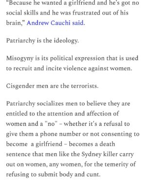 Mona Eltahawy Instagram - Every time I hear of a cisgender heterosexual man who murdered women because he couldn’t find a romantic or sexual partner, I think of my youth and the number of men my unpartnered self could’ve killed.

And every time we hear the excuses that patriarchy and its enforcers make for the violence on behalf of  those murderous men’s dicks, it tells us  everything we  need to know about the difference between the kind of violence we are told to take seriously, and the kind we are told to consider as no more than the unavoidable cost of admission to living in a patriarchal world.

The police in Australia have ruled out terrorism as the motive for a rampage by a man who stabbed six people to death at a crowded shopping mall in Sydney on Saturday. 

The police  are wrong. The motive was terrorism. 

Patriarchy is the ideology. Misogyny is its political expression that is used to recruit and incite violence against women. Cisgender men are the terrorists. 

Read my new essay via link in bio and stories 

https://www.feministgiant.com/p/essay-femicide-the-approved-terrorism