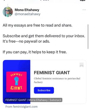 Mona Eltahawy Instagram - Every time I hear of a cisgender heterosexual man who murdered women because he couldn’t find a romantic or sexual partner, I think of my youth and the number of men my unpartnered self could’ve killed.

And every time we hear the excuses that patriarchy and its enforcers make for the violence on behalf of  those murderous men’s dicks, it tells us  everything we  need to know about the difference between the kind of violence we are told to take seriously, and the kind we are told to consider as no more than the unavoidable cost of admission to living in a patriarchal world.

The police in Australia have ruled out terrorism as the motive for a rampage by a man who stabbed six people to death at a crowded shopping mall in Sydney on Saturday. 

The police  are wrong. The motive was terrorism. 

Patriarchy is the ideology. Misogyny is its political expression that is used to recruit and incite violence against women. Cisgender men are the terrorists. 

Read my new essay via link in bio and stories 

https://www.feministgiant.com/p/essay-femicide-the-approved-terrorism