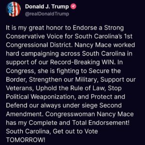 Nancy Mace Instagram - Thank you Mr. President! 🇺🇸

You heard President Trump - Get out and Vote TOMORROW!