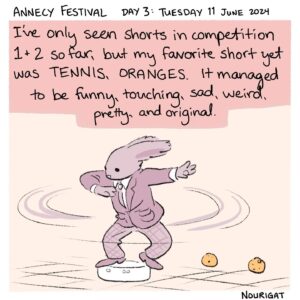 Natalie Nourigat Instagram - #ChroniquesIllustrées ✍️
🎨 Retour sur la troisième journée du Festival d'Annecy avec l'illustratrice Natalie Nourigat @tallychyck !

✏️ Une journée remplie en émotions et découvertes : des courts métrages drôles, touchants et originaux, du fromage, des rencontres et retrouvailles, la bise française contre les hugs américains et des illustrations de passants... Une belle journée au coeur d'Annecy !

🤩 Rendez-vous toute la semaine pour la suite des aventures #illustrées !

// 

#IllustratedChronicles ✍️    
🎨 Illustrator Natalie Nourigat @tallychyck gives us a recap of the Annecy Festival’s third day!   
  
✏️ A day overflowing with emotions and discoveries: amusing, moving and original short films, cheese, meetings and reunions, the French kiss or the American hug and illustrations of passers-by… A fabulous day in the heart of Annecy! 
  
🤩 Stay tuned throughout the week for more #illustrated adventures!   
-
-
-
#annecyfestival #animation #annecy #chroniquesillustrées #illustration #drawing #cinema #filmanimation