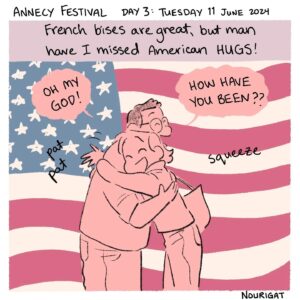 Natalie Nourigat Instagram - #ChroniquesIllustrées ✍️
🎨 Retour sur la troisième journée du Festival d'Annecy avec l'illustratrice Natalie Nourigat @tallychyck !

✏️ Une journée remplie en émotions et découvertes : des courts métrages drôles, touchants et originaux, du fromage, des rencontres et retrouvailles, la bise française contre les hugs américains et des illustrations de passants... Une belle journée au coeur d'Annecy !

🤩 Rendez-vous toute la semaine pour la suite des aventures #illustrées !

// 

#IllustratedChronicles ✍️    
🎨 Illustrator Natalie Nourigat @tallychyck gives us a recap of the Annecy Festival’s third day!   
  
✏️ A day overflowing with emotions and discoveries: amusing, moving and original short films, cheese, meetings and reunions, the French kiss or the American hug and illustrations of passers-by… A fabulous day in the heart of Annecy! 
  
🤩 Stay tuned throughout the week for more #illustrated adventures!   
-
-
-
#annecyfestival #animation #annecy #chroniquesillustrées #illustration #drawing #cinema #filmanimation