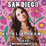 Natalie Cuomo Instagram – SAN DIEGO!!! 5 shows this weekend at @micdropcomedysandiego !! The fun begins this Thursday! See you there 💖 tickets on my website!