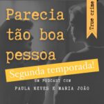 Paula Neves Instagram – Chegou o dia! Voltáaaaamooooos! 
Segundas feiras de horror e comédia estão de volta! 
Começa a nova temporada, cheia de casos novos. Vamos ter burlas, vinganças, assassinatos, desaparecimentos. 
E hoje um recordista de assaltos a bancos: um bandido português.
O link dos episódios da Apple e da Spotify estão na story! 

@parecia_tao_boa_pessoa 

#pareciataoboapessoa