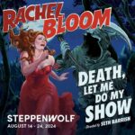 Rachel Bloom Instagram - So excited to bring #deathletmedomyshow to Steppenwolf. This will probably be the last run I ever do of this show so come out and enjoy the live experience before it dies, like we all do eventually! Ticket link in bio