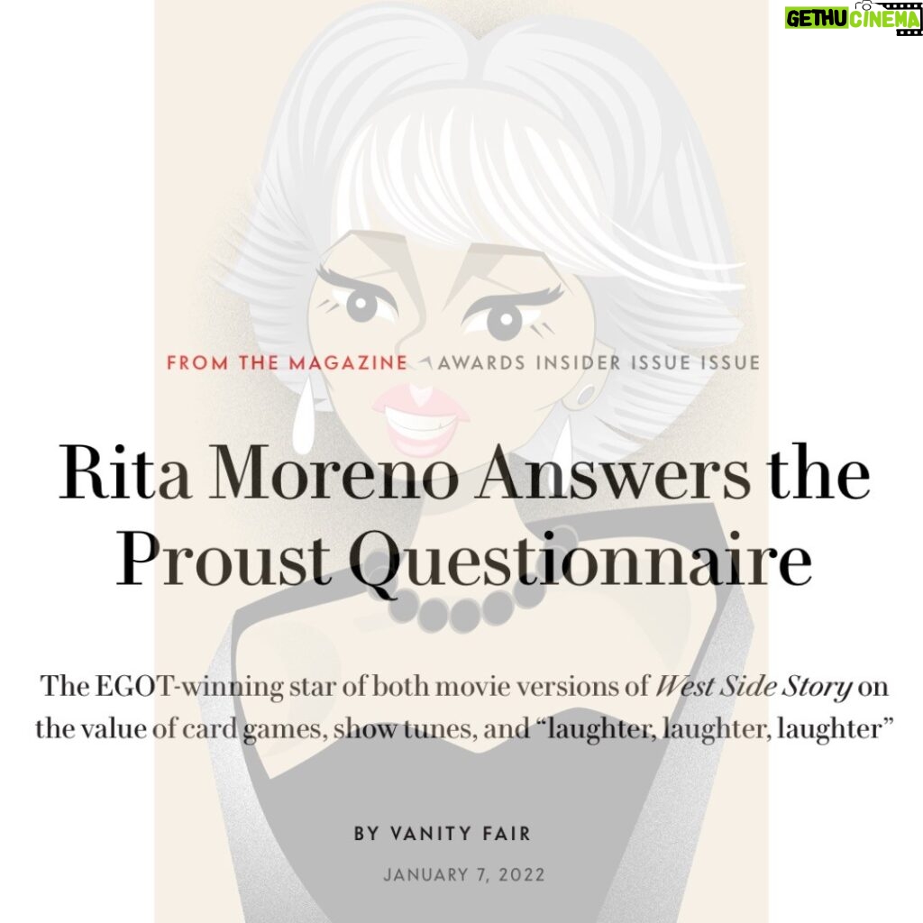 Rita Moreno Instagram - Dear everyone, I'm re-printing a last page from Vanity Fair that I think got missed by you all. This is for your amusement. Consider it my belated Christmas present to you all. It's a questionnaire that's always printed on the very last page where questions are asked and answered by a different celebrity each month. I had an uproariously good time answering them - my responses are funny and mischievous. I would love to hear from you after you've read it! Luv 'n kisses, Rita