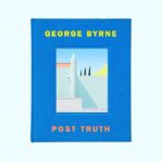Rose Byrne Instagram - 💙so proud of my talented & brilliant big brother on his gorgeous book POST TRUTH. presale link is available on his IG @george_byrne 💙