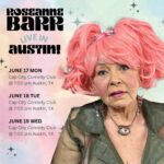Roseanne Barr Instagram – Hey Austin! I’m doing 3 nights at @capcitycomedy! Come see me and bring your hot dads💗 *ticket info in bio*