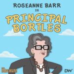 Roseanne Barr Instagram – @officialroseannebarr is Principal Bortles –  a hands-off bureaucrat counting the days to retirement who has no time for anyone’s crap.

Watch “Mr. Birchum” featuring Roseanne Barr and the rest of the star-studded cast, premiering May 12th at 9/8c on DailyWire !