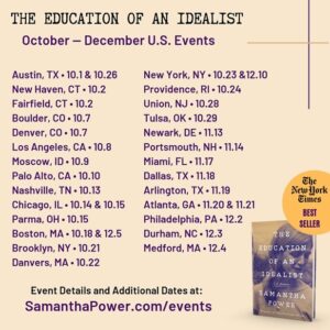 Samantha Power Instagram - New US dates just posted for upcoming THE EDUCATION OF AN IDEALIST book events this fall! More info at: samanthapower.com/events