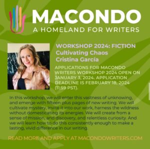 Sandra Cisneros Instagram - Applications for the 2024 Macondo Writers Workshop close this Sunday, February 18. Make sure you get yours in! Scroll through to see the workshop descriptions and visit the link in my bio to apply ✨
