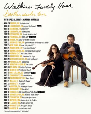 Sara Watkins Instagram - @watkinsfamilyhour is touring this fall! The incredible @courtneyhartman is opening most of the shows and we are so excited to make music with her and SEE ALL OF YOU!! Get your tickets and we will meet you there. We will be playing loads of songs from Brother Sister as well as some back catalogue from various projects and telling stories. We are VERY excited. Link in bio!