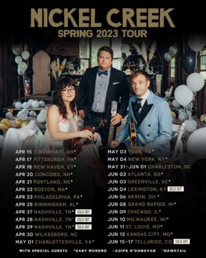 Sara Watkins Instagram - SPRING 2023 TOUR ANNOUNCED! @nickelcreek is hitting the road this spring for our first headline tour since 2014! Pre-sale tickets and Celebrants Club packages — including a private perfomance, signed poster, and more — will be available Wednesday, February 8 at 10am local venue time.

Sign up for access to pre-sale at the link in bio. If you miss the pre-sale window for your selected show (or pre-sale tickets sell out), general on-sale begins Friday at 10am local venue time.