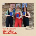 Sara Pascoe Instagram - This week on @saraandcariadsweirdosbookclub we are joined by the fantastic @emmagannonuk to discuss/sob over Still Born by @la_guadalupe_nettel Lots of chat about choosing not to have children, infertility and the many forms of motherhood. Grab it in your local podcast shop!