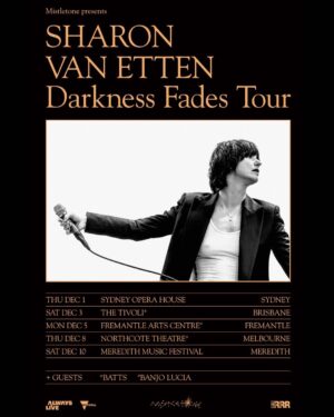 Sharon Van Etten Instagram - We are coming to Australia!

I can’t believe I’m saying this, but we kick things off at the Sydney Opera House. My first time ever headlining the proper Concert Hall. Following that up with more shows in Brisbane, Perth and Melbourne. 

Sign up at the link in bio for early access to tickets tomorrow, 26th August at 9 AM LOCAL for Melbourne, Brisbane, and Perth, and 31st August at 12PM AEST for Sydney. General on sale for all shows begins at 9 AM LOCAL on 29th August, except Sydney, which will go on sale on 1st September at 9 AM AEST.

Returning to the SUP for Meredith 30 is a dream and we will do our own Melbourne show as well at the Northcote Theatre. Bonus! And, to be back in Western Australia is so exciting. I remember celebrating New Years Eve @ Southbound in Busselton with you all in 2013. On the same tour, I met Tim Rogers and Jack Ladder at A&I Hall in Bangalow. We ended up making music together a few years later.

Australia is so dear to my heart. Panama Festival, Dark Mofo. So many fond memories with all of you. Looking forward to making more in 2022! So happy to say I’ll be seeing you soon!!

x Shazza