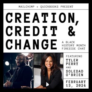 Soledad O'Brien Instagram - I hope you’ll join me and @TylerPerry for the QuickBooks   @mailchimp Fireside Chat happening on 2/13 in honor of Black History Month. Register now for this free event! (link in bio)
 

It will be a great conversation, with insights and advice for small business owners, focused on the topic of “creation, credit & change.”
 

@QuickBooks @QuickBooksCA @Mailchimp #BlackHistoryMonth #BlackCreators #BackSmallBiz