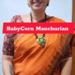 Sujatha Babu Ramesh Instagram - 😍Babycorn manchurian 😍பேபிகார்ன் மஞ்சூரியன் 😍 #reels #reelsinstagram #insta #instagramreels #trendingreels #oil #shorts #youtube #youtuber #youtubeshorts #shortsyoutube #viralvideos #vegetarian #snacks #receipe #fried #evening #saree #sareelove #sareecollection