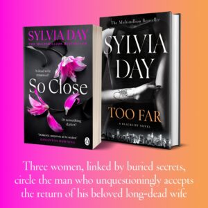 Sylvia Day Instagram - ‼️🇬🇧 RELEASING TOMORROW in the UK 🇬🇧‼️⁠
⁠
The gorgeous paperback reissue of #SoCloseBook.⁠
The brand-new release of #TooFarBook in hardback.⁠
⁠
Three women, linked by buried secrets, circle the man who unquestioningly accepts the return of his beloved long-dead wife.⁠
⁠
#LinkInBio⁠
⁠
--⁠
#bookstagram #read #booksbooksbooks #reading #reader #bookish #bookaddict #bookcommunity #bookgram #booklove #instabooks #booklovers #bookworm #booklover #instabook #igreads #booksofinstagram #newbook #bookrecommendations #booknerd #bibliophile #writer #authorsofinstagram #story
