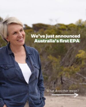 Tanya Plibersek Instagram - We’ve announced Australia’s first national Environment Protection Agency. What does that mean? 

Stronger protections, better enforcement, and more transparency for our precious environment.