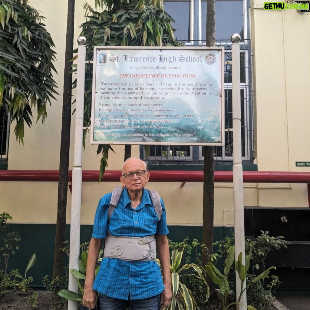 Tillotama Shome Instagram - Batch of 1967 My father Anupam Shome wanted me to see his school , St. Lawrence High school. He was most afraid we would not be allowed inside. But the most wonderful gate keeper said we could go in for a few minutes, since school was closed. His words made my father so happy. Despite being in terrible pain , I saw Baba transported into a different time , his walk more energetic...He showed off about his school having the biggest playground in Kolkata ( it was very big), stood outside section A, shared memories of coming to the sick room after being bust post a hockey game, showed me where the Father's stayed. Baba was a shot put and javelin champion. Would like to conclude this post with the words written on a board as you enter the school. "Destroying any nation does not require the use of atomic bombs or the use of long range missiles. It only requires lowering the quality of education and allowing cheating in the examination by the students" Patients die at the hands of such doctors. Buildings collapse at the hands of such engineers. Money is lost at the hands of such economists and accountants. Humanity dies at the hands of religious scholars Justice is lost at the hands of such judges. The collapse of education is the collapse of the nation " #StLawrenceHighschool #Kolkata