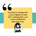 Toccara Jones Instagram – God isn’t asking for you to figure it out. 

He’s asking for you to trust that he already has.