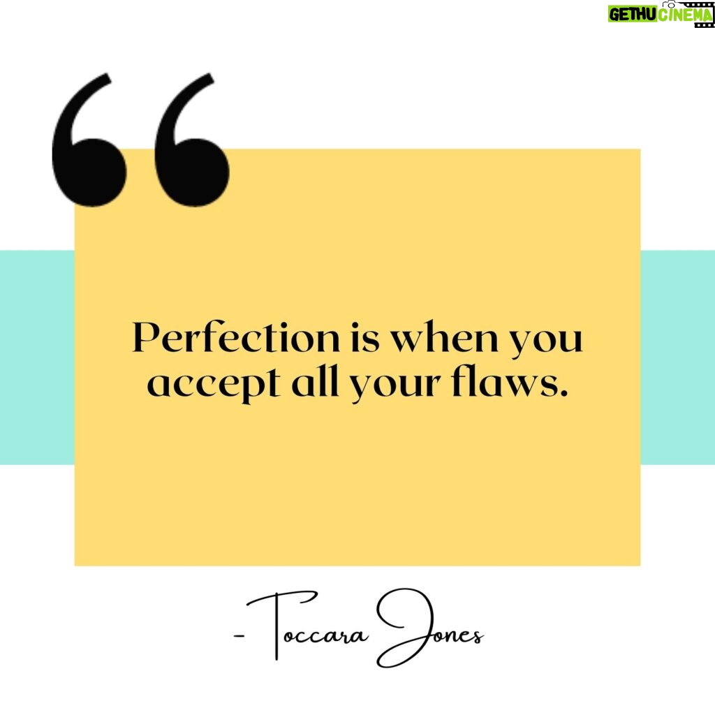 Toccara Jones Instagram - Perfection is when you accept all your flaws. 🥰 -TJ