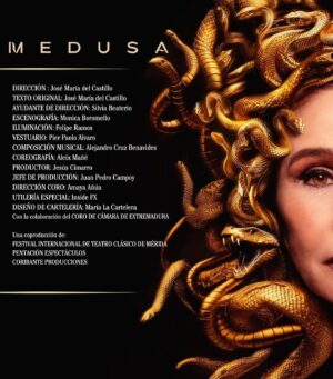 Victoria Abril Instagram - ¡MEDUSA!
Feliz de poder dirigir este gran proyecto para el Festival Internacional de Teatro Clásico de Mérida este verano protagonizado por VICTORIA ABRIL, ADRIÁN LASTRA, RUTH LORENZO, MARIOLA FUENTES y equipazo de lujo…MEDUSA.

No puedo estar más agradecido por este gran regalo. ¡Gracias Jesús Cimarro por confiar en mí y en mis locuras! Y gracias a todo el equipo humano que hay detrás de MEDUSA y que ya están haciendo  posible que cobre vida. ¡Pedazo de viaje nos espera coribantes! ¡Os esperamos del 31 de julio al 11 de agosto en el Teatro Romano de Mérida! (Ya a la venta en la web del Festival)

REPARTO:
* Victoria Abril
* Adrián Lastra
* Ruth Lorenzo
* Mariola Fuentes
* Peter James
* Elisabet Biosca
* Joaquín Fernández 
* Roberto Provenzano
* Eduardo Rey
* Manuel Duarte

- DIRECCIÓN: José María del Castillo
- TEXTO ORIGINAL: José María del Castillo 
- AYTE. DIRECCIÓN: Silvia Beaterio
- COMPOSICIÓN MUSICAL: Alejandro Cruz Benavides 
- COREOGRAFÍA: Aleix Mañé
- ESCENOGRAFÍA: Monica Boromello 
- ILUMINACIÓN: Felipe Ramos
- VESTUARIO: Pier Paolo Álvaro 
- PRODUCTOR: Jesús Cimarro 
- JEFE DE PRODUCCIÓN: Juan Pedro Campoy
- AYTE. PRODUCCIÓN: Celia Faba
- UTILERÍA ESPECIAL: Inside FX
- DISEÑO CARTELERÍA: María La Cartelera
- FOTOS ACTORES: Javier Naval
- DIRECCIÓN DE CORO: Amaya Añúa

Con la colaboración del CORO DE CÁMARA DE EXTREMADURA 

Una coproducción del Festival Internacional de Teatro de Mérida, Pentación Espectáculos y Coribante Producciones.

¡GRACIAS A POR ESTE NUEVO GRAN VIAJE!

Impresionante diseño de cartel hecho por María La Cartelera @marialacartelera . ¡Gracias Pelayo y Natalia por saber plasmar siempre la esencia en vuestros carteles!

#medusa #festivaldemerida #70festivaldemerida #teatro #coribante #coribanteproducciones #festivalinternacionaldeteatroclasicodemerida #victoriaabril #mariolafuentes #adrianlastra #ruthlorenzo #pentacion #antonioabeledo 

@festivaldemerida @elisabet.biosca.actriz @obondjames @mariolafuentesactriz @ruthlorenzomusic @adrian_lastra @maiguex @monicaboromello @silviabeaterio @alejandrocruzbenavides @aleix.m.saez @gomezmiryam_ @antonio_abeledo @marialacartelera @pelayo_rc @nataliadiazact @corodecamaradeextremadura