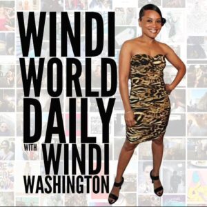 Windi Washington Instagram - The host @WINDIWASHINGTON will explore and introduce the daily world of the most trending topics to interviewing influencers in entertainment, fashion, beauty and lifestyle." —@WindiWorldDailyShow, Produced by @WindiWorldDailyProductions

#WindiWashington #WindiWorldDaily #WindiWorldDailyWithWindiWashington #WindiWorldDailyShow #WindiWorldDailyTV #OnAirWithWindiWashington #WindiWorldDailyPodcast

GET SOCIAL 
Domain. www.windiworlddaily.com
Youtube. /windiworlddaily
Instagram. @windiworldailyshow
Threads. /windiworlddailyshow
X. /windiworlddaily
Facebook. /windiworlddaily
TikTok. /windiworlddaily
Tumblr.  windiworlddaily
Pinterest. /windiworlddaily

#artsandentertainment #beverlyhills #hollywood #losangeles #radio #podcast #talkshow #talkshowhost #mediapersonality #entertainment #entertainmentmentnews