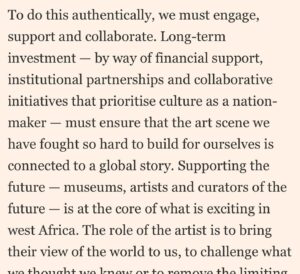Aindrea Emelife Instagram - In this weekends @ft_weekend Life & Arts I was invited by the FT and Ben Okri to muse on the state of things.

As the newly appointed Curator (Modern and Contemporary) at The Edo Museum of West African Art (@emowaa_ ) I have been privileged and humbled to be part of the imagining of a future for West African art.

Amidst media grabbing discussion about the overdue restitution of objects, it is clear to me that the happy flappy self congratulation of returns needs to go further. Restitution is meaningless if it doesn't catalyse and connect with the present and future.

@emowaa_ is emblematic of this optimistic future. Stretching from ancient to contemporary it addresses a need to connect with a young, creative population, provide economic opportunities and expand and build museum infrastructure and sites of learning on the continent.

But it cannot be an island. If globalisation can bring Africa to the world and the world to Africa, then how does this circulation bring returns? 

In this article, I envision a truly circular global art ecosystem and authentic collaboration between our hallowed halls in the West and institutions in Africa.

I discuss @emowaa_'s plans, my first academic focus as the new Curator and wax lyrical on one of the favourite pieces of Nigerian Modernism: Nigeria 1959 by Demas Nwoko. 

The past few months have been enriching collaborative thinking between some of our greatest minds. It is an honour to learn, grow and be part of this story. 

But moreover, it is a call to arms. Restitution is the start of the conversation. Now, we must look to the future.

@emowaa_ (Edo Museum of West African Art) is a David Adjaye designed museum and cultural district and opens in stages from 2024. (@adjaye_visual_sketchbook @adjayeassociates )
