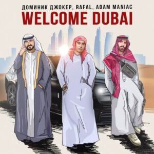 Aleksandr Breslavskiy Instagram - Премьера!

Доминик Джокер, RAFAL, Adam Maniac - WELCOME DUBAI