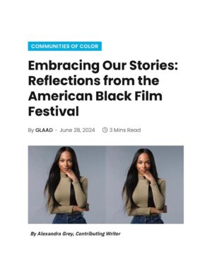 Alexandra Grey Instagram - Embracing Our Stories…. My experience attending my first @americanblackfilmfestival on behalf of @glaad 🖤 I Love Us! 

Read the full article:  https://glaad.org/embracing-our-stories-reflections-from-the-american-black-film-festival/

Photo cred: @ylvaerevall